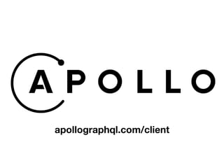 apollographql.com/client
 