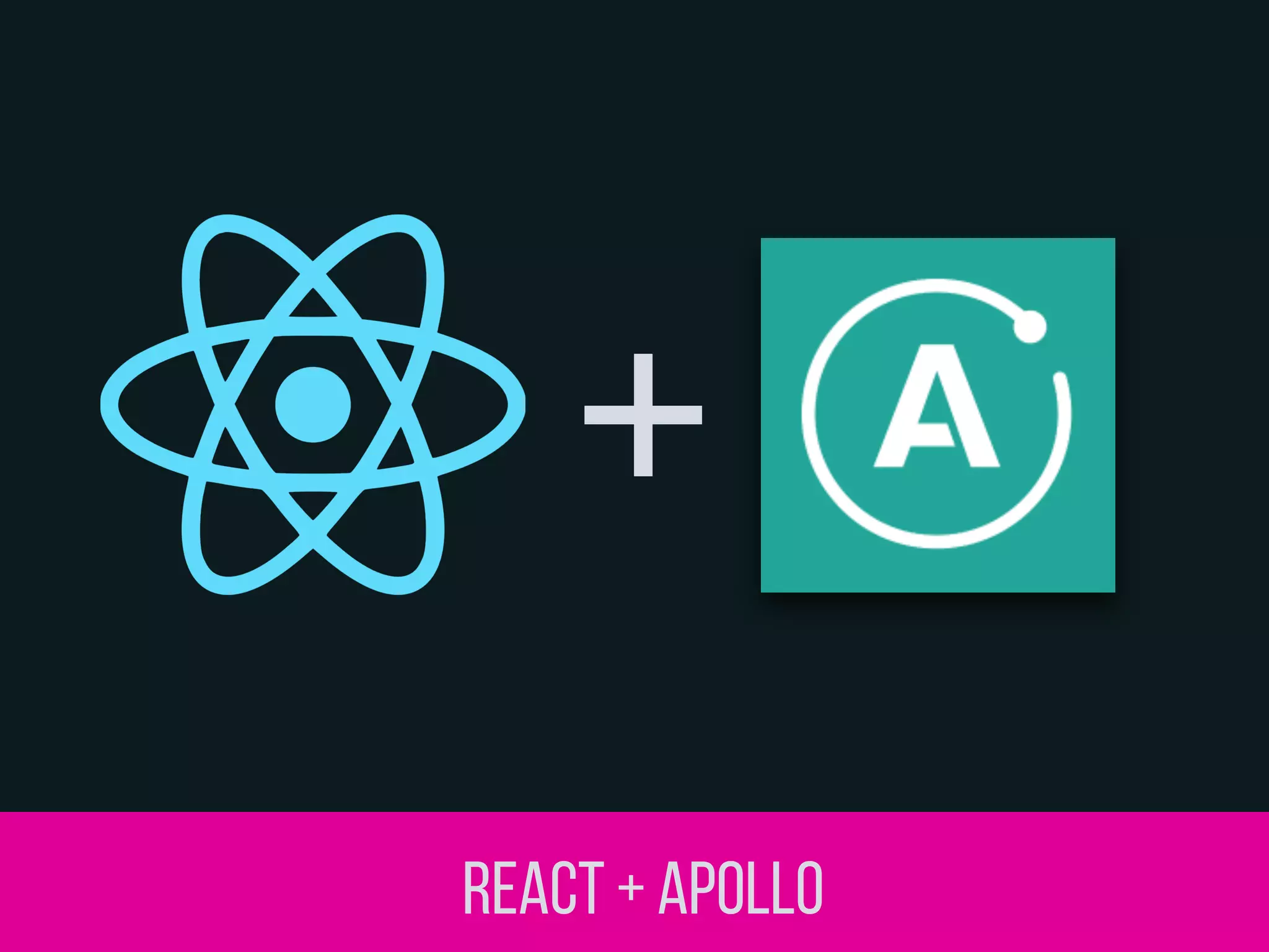 REACT + APOLLo
 