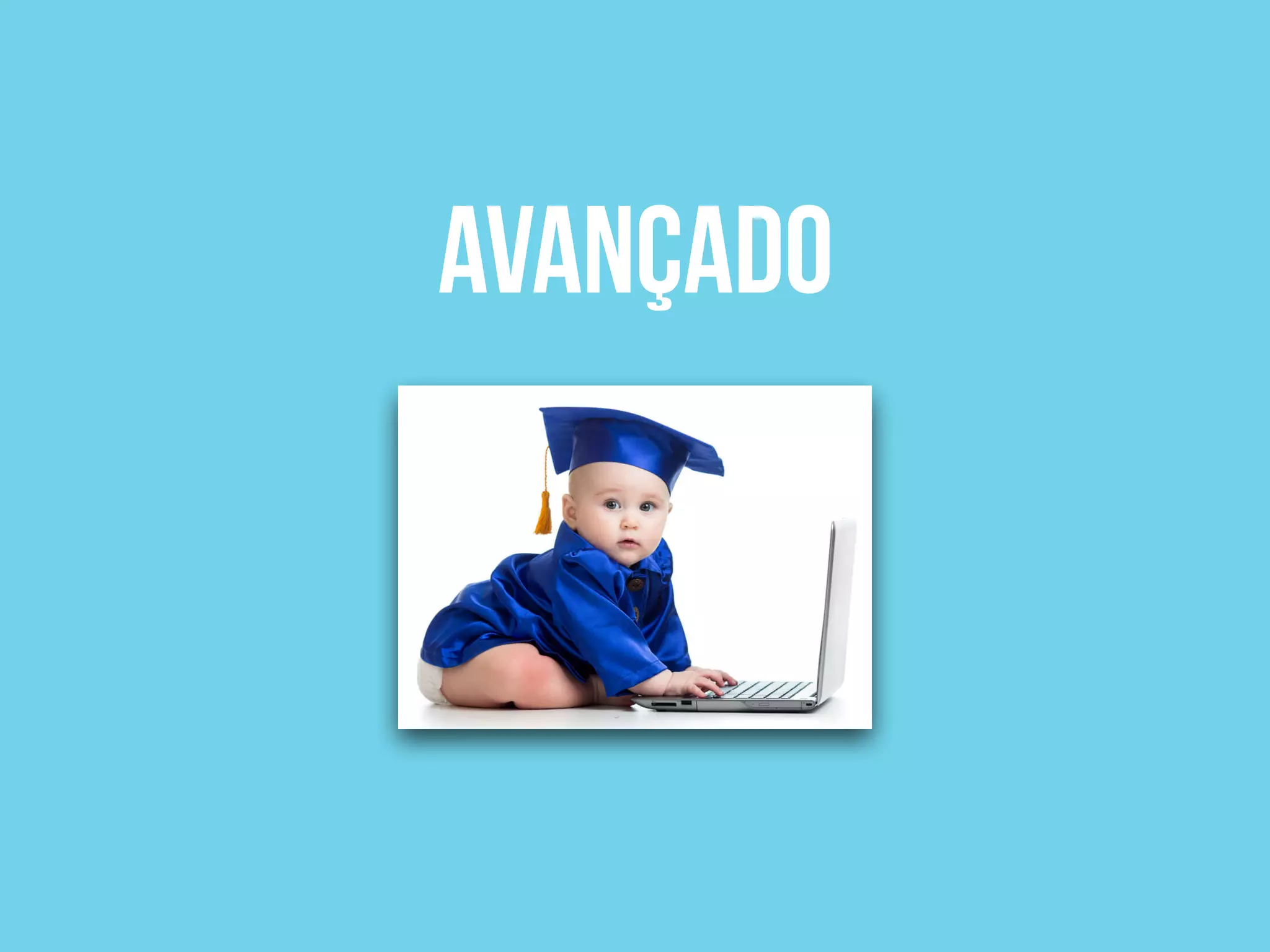 Avançado
 