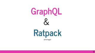 GraphQL
&
Ratpack@marioggar
1
 