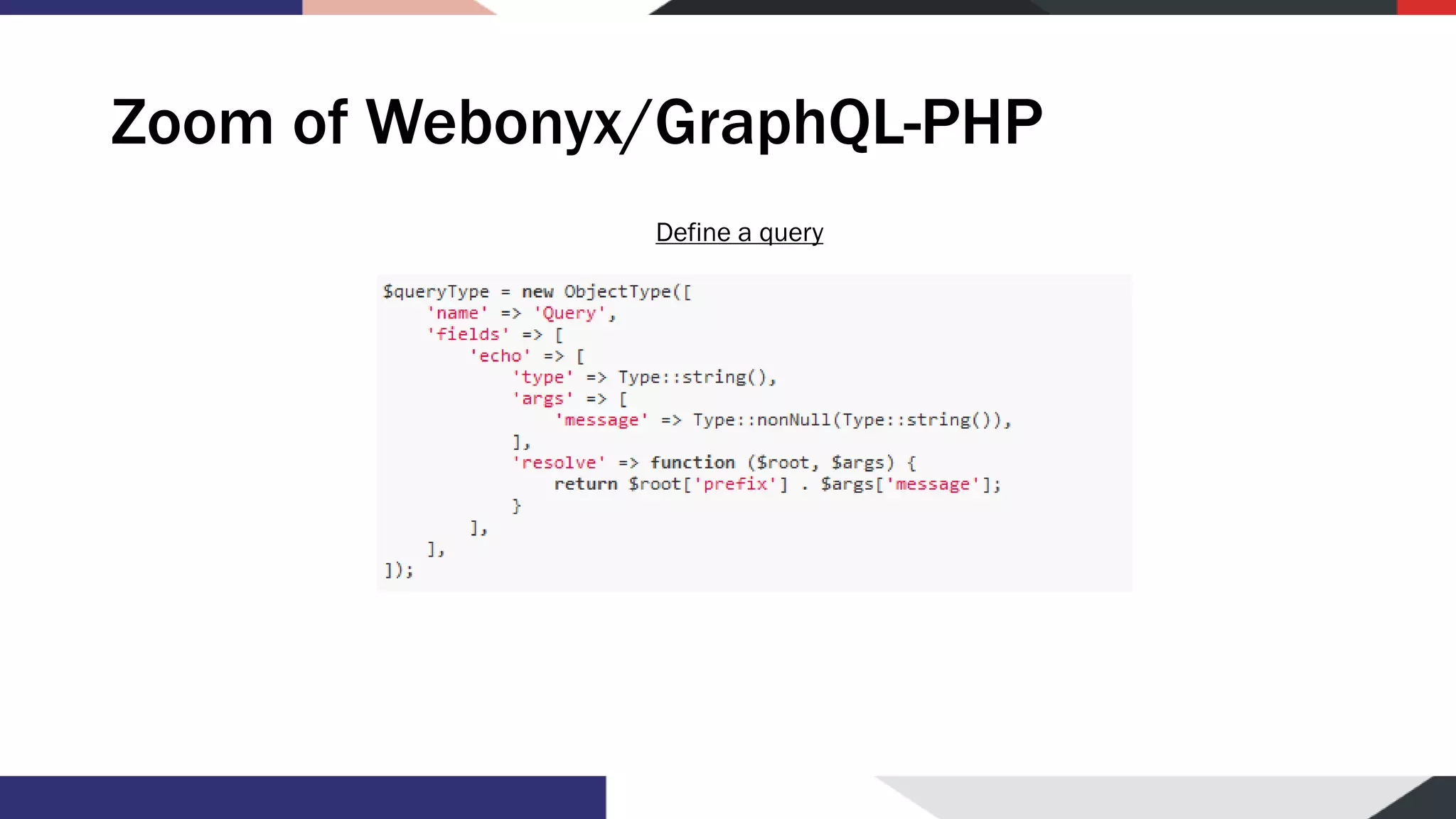 Zoom of Webonyx/GraphQL-PHP Define a query 