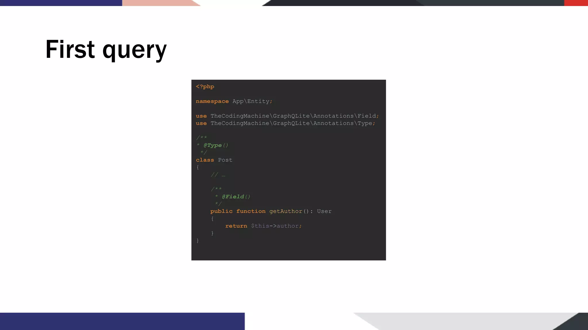 First query <?php namespace AppEntity; use TheCodingMachineGraphQLiteAnnotationsField; use TheCodingMachineGraphQLiteAnnotationsType; /** * @Type() */ class Post { // … /** * @Field() */ public function getAuthor(): User { return $this->author; } } 