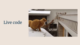 Live code
 