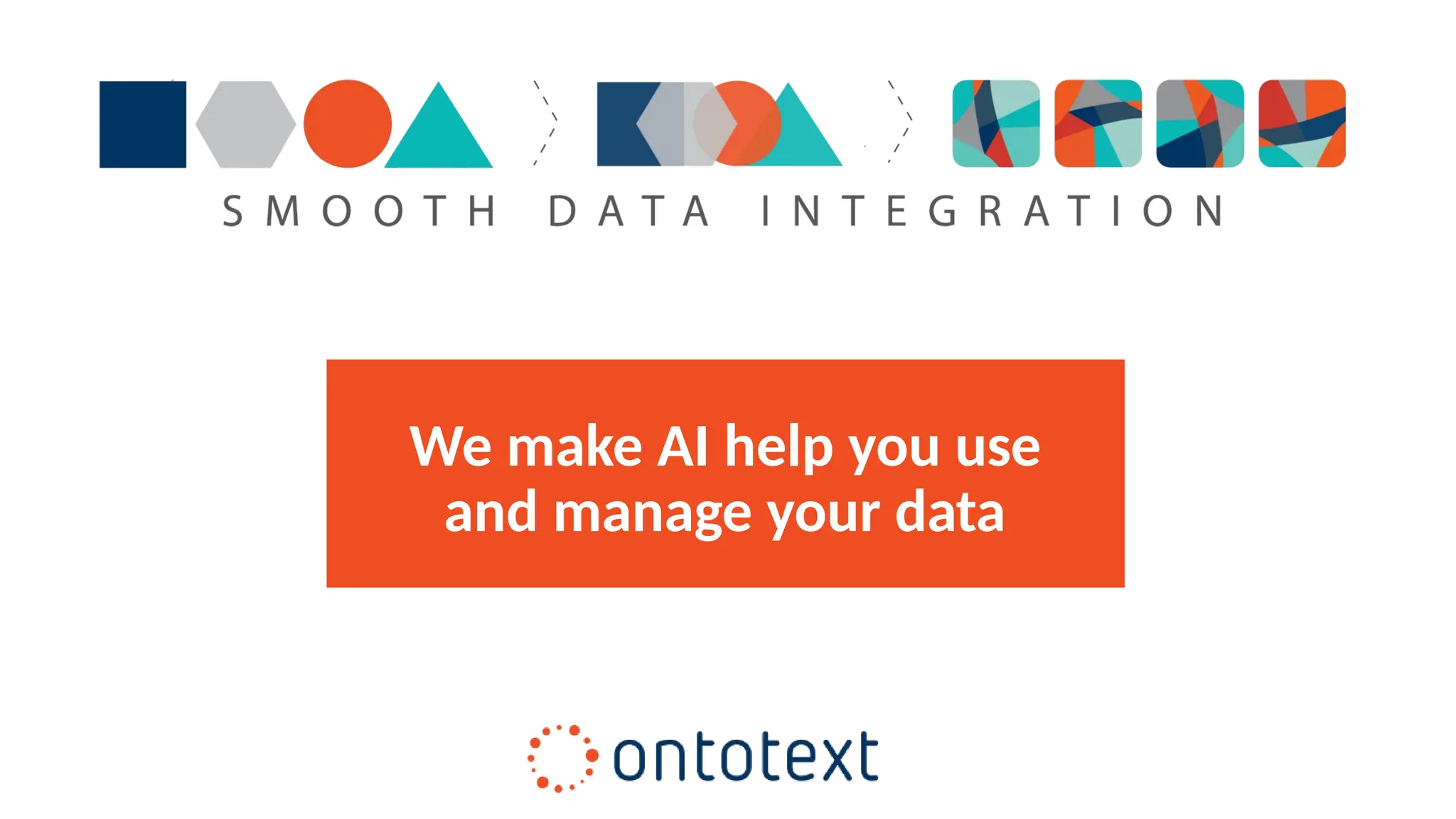 We make AI help you use
and manage your data
 