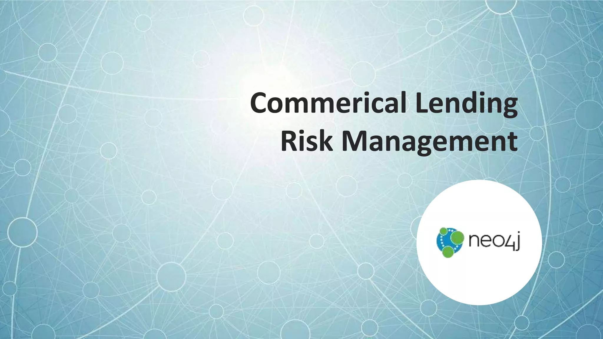 Commerical Lending
Risk Management
 