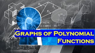 grade 10 math-lesson 2-3 graphs of polynomial... Mathematics 10 Graphs of Polynomial Functions.pptx