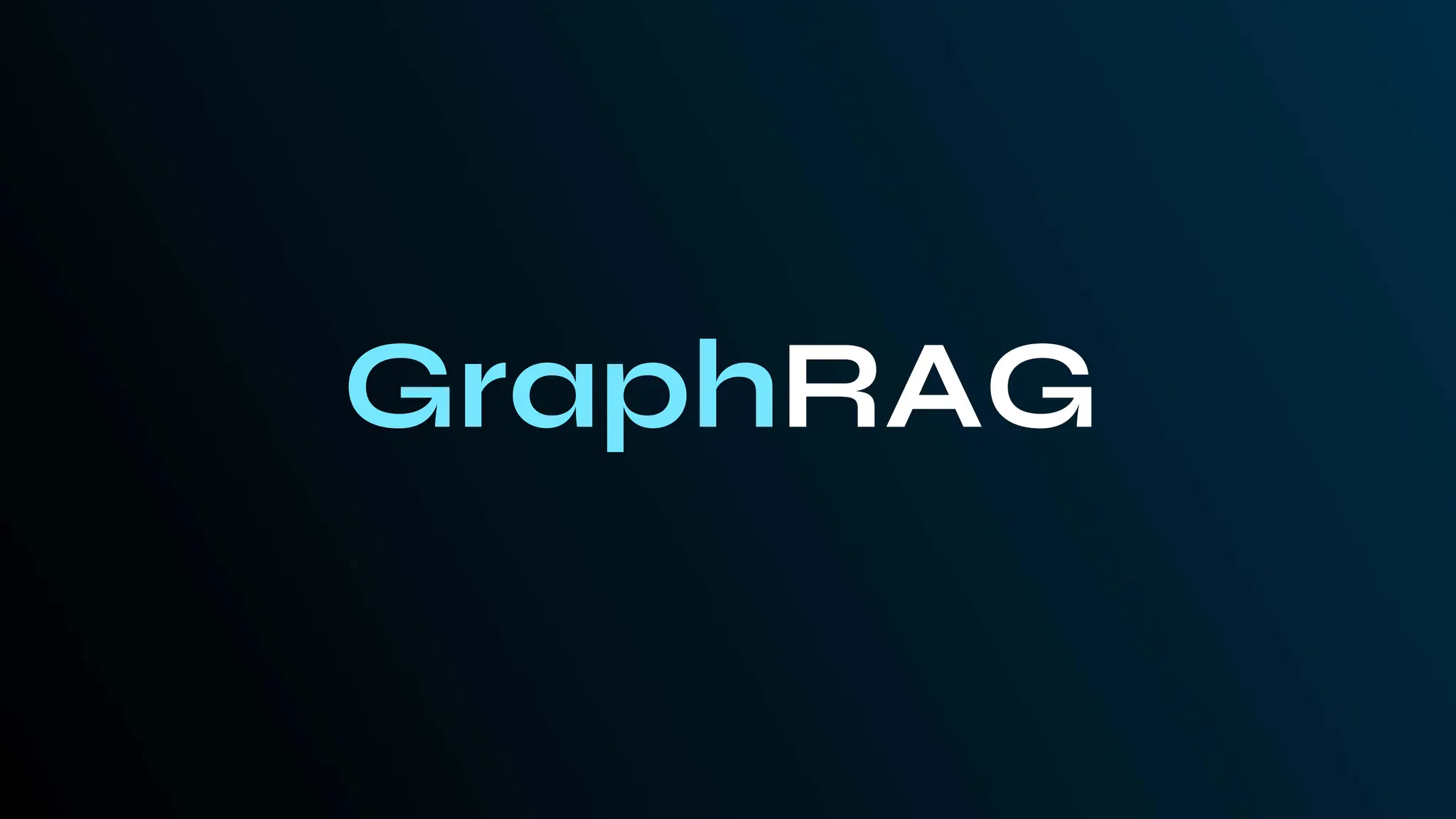 GraphRAG
 