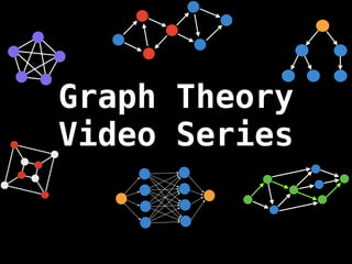Graph Theory
Video Series
 