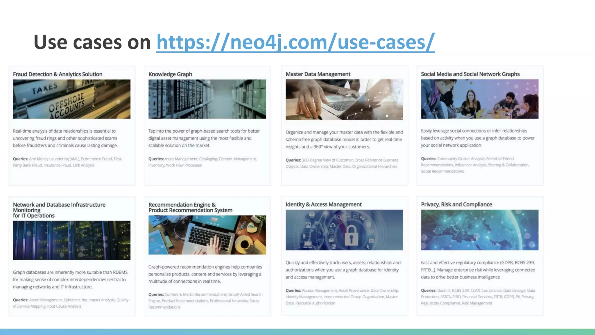 Use cases on https://neo4j.com/use-cases/
 