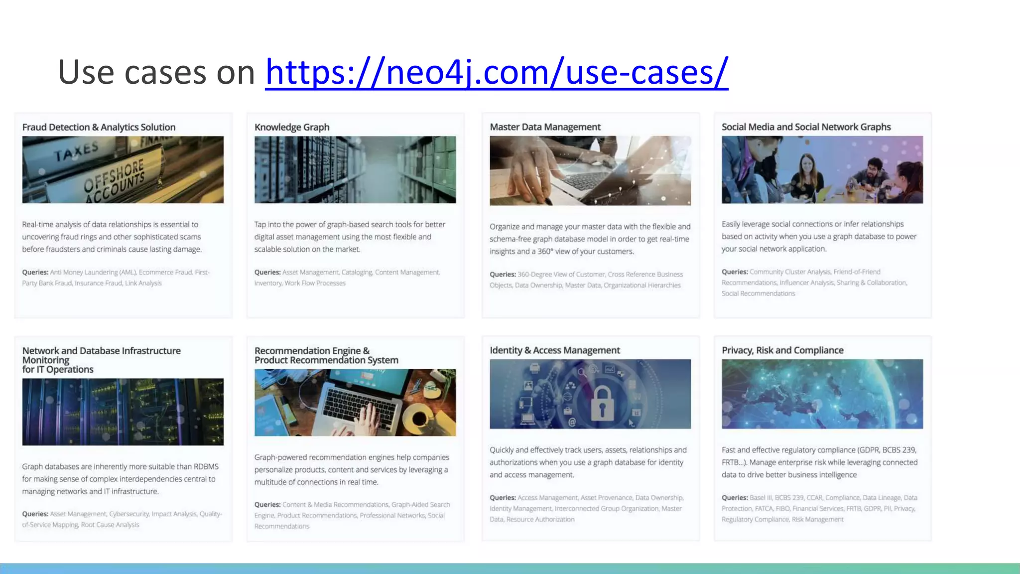 Use cases on https://neo4j.com/use-cases/
 
