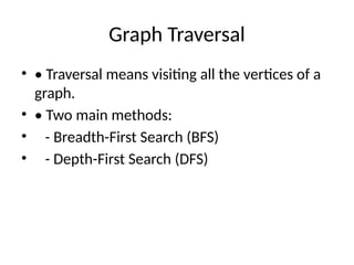 Graph Traversal presentation with diags | BFS and DFS | PPTX