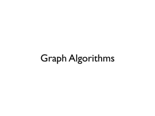Graph Algorithms 
 