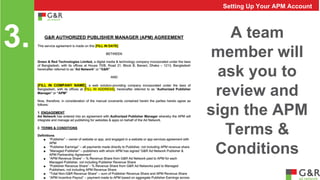 Setting Up Your APM Account 
3. A team 
member will 
ask you to 
review and 
sign the APM 
Terms & 
Conditions 
 