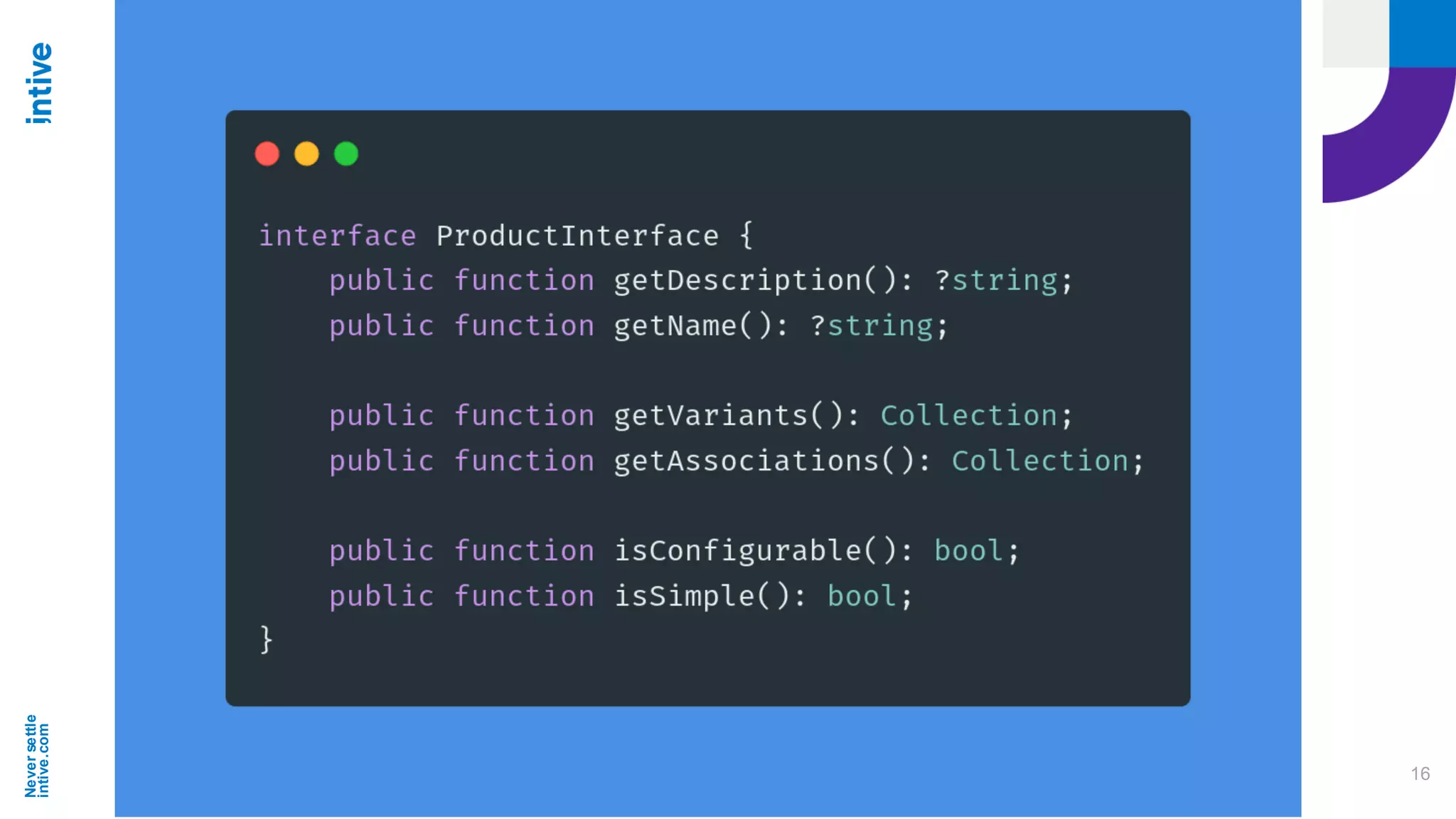 Neversettle
intive.com
16
 