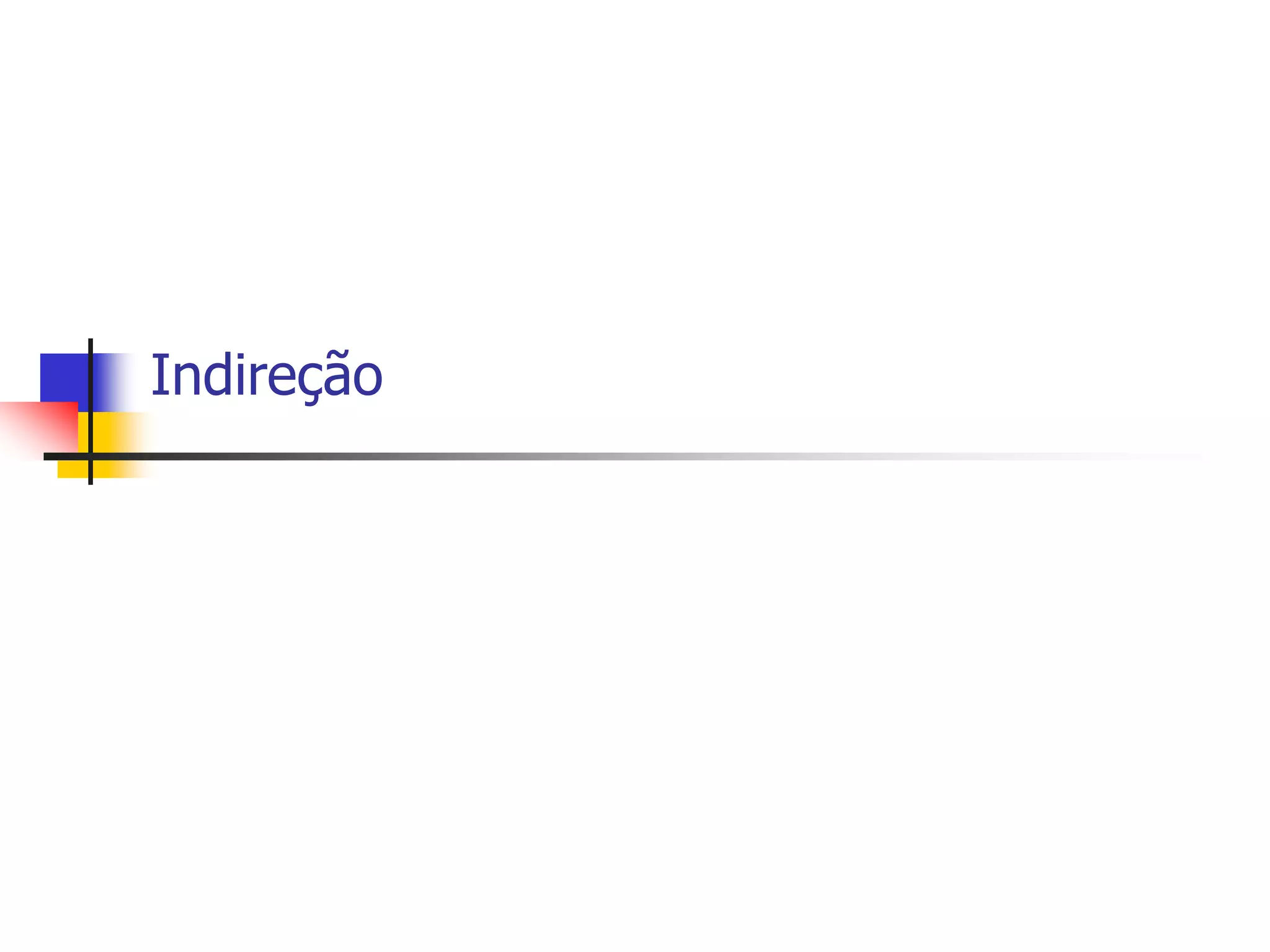 Indireção
 