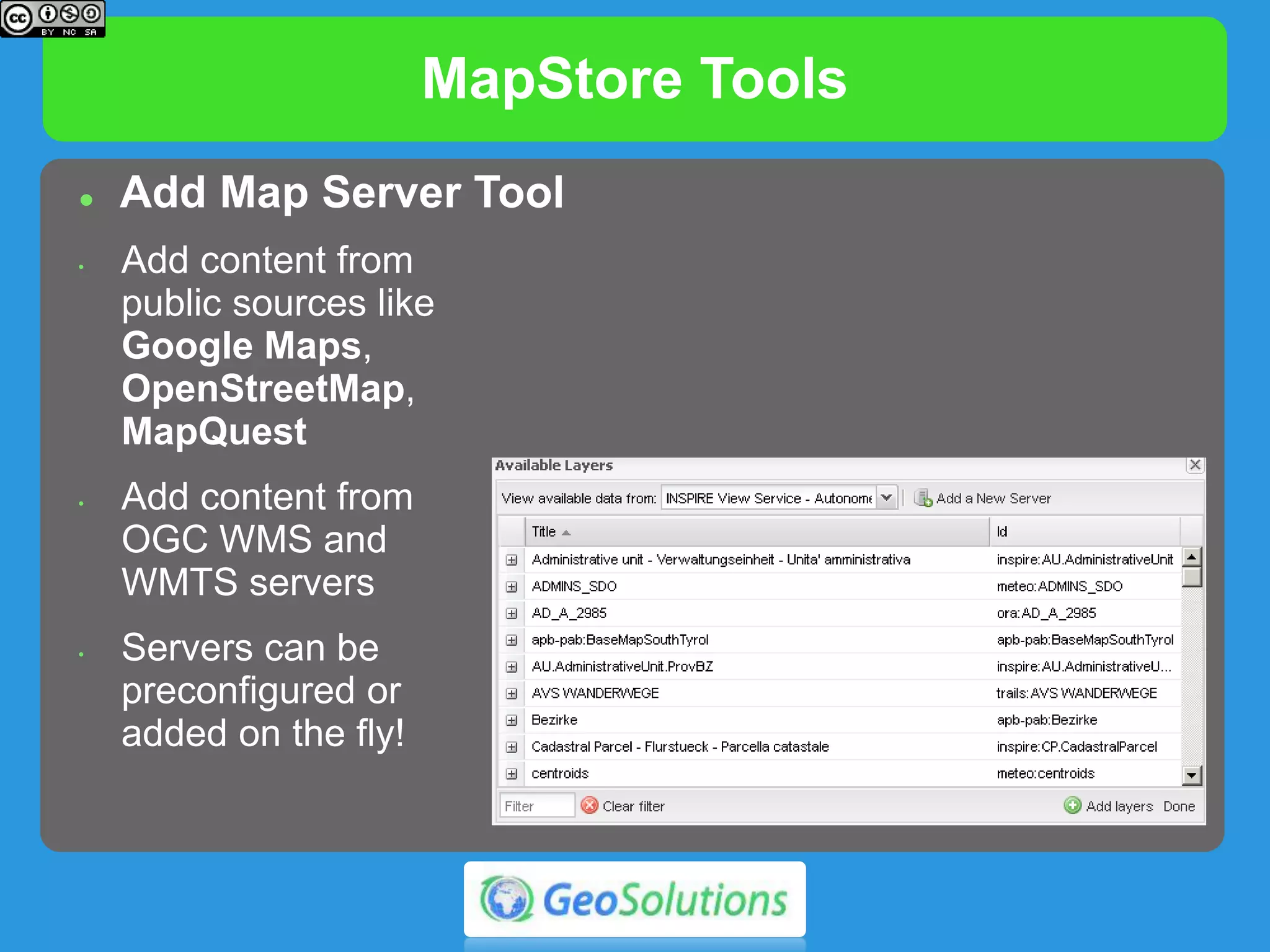 Import & Export
 KML Importer/Exporter to import/export vector
features or simple images inside the map using the
KML format
 Map Import/Export to export a map context in a file
and then reimport it later
 