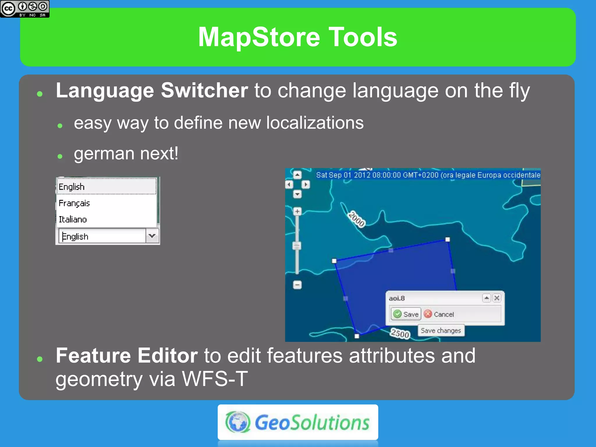 WPS Support
 Tight Integration with GeoServer WPS
 Clip & Ship Services
 Custom GeoProcessing
 