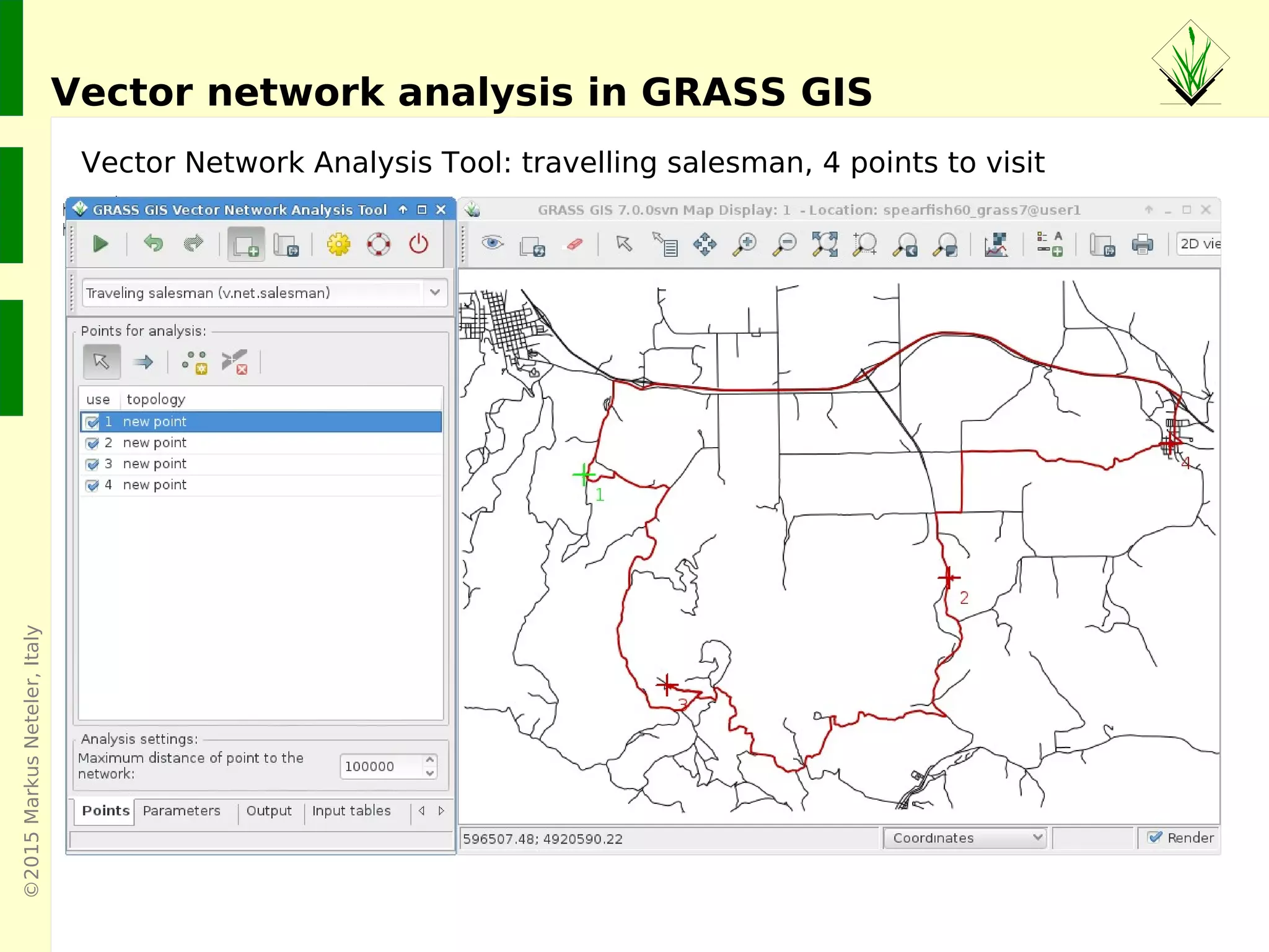 ©2015MarkusNeteler,Italy
Vector simplification with v.generalize
Reducing the number of vertices with Douglas-Peucker
10m threshold
100m threshold
 