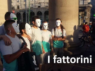 I fattorini
 