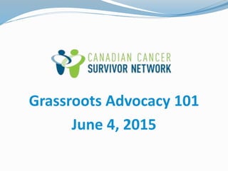 Grassroots Advocacy 101
June 4, 2015
 