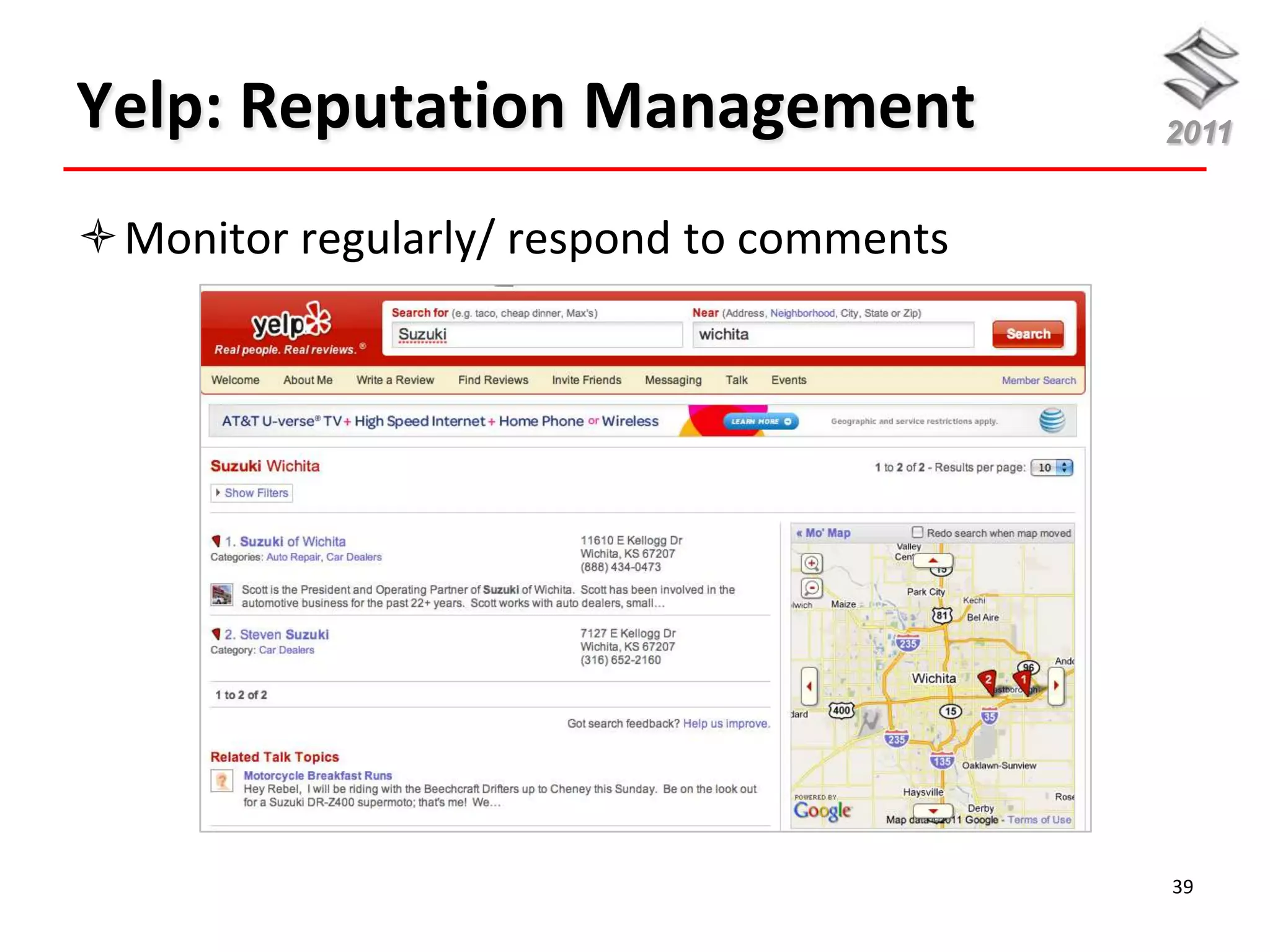 Yelp: Reputation Management               2011


Monitor regularly/ respond to comments




                                          39
 
