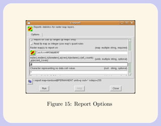 Figure 15: Report Options