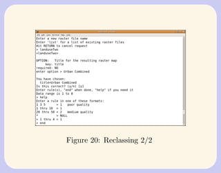 Figure 20: Reclassing 2/2