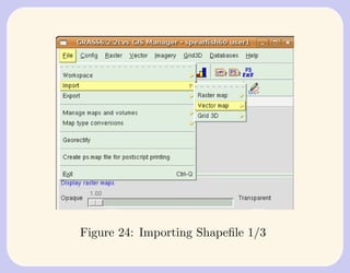 Figure 24: Importing Shapeﬁle 1/3