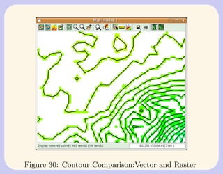 Figure 30: Contour Comparison:Vector and Raster