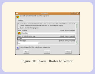 Figure 50: Rivers: Raster to Vector