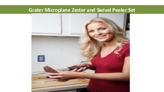 Grater Microplane Zester and Swivel Peeler Set
 