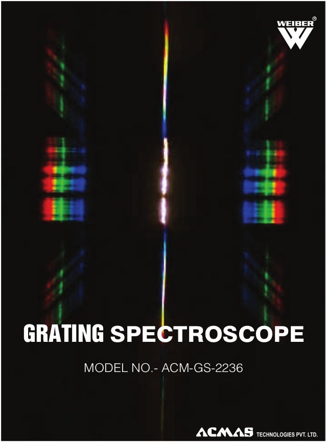 Grating Spectroscope by ACMAS Technologies Pvt Ltd.