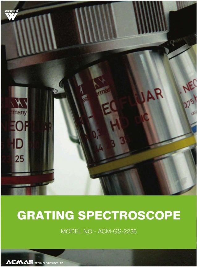 Grating Spectroscope by ACMAS Technologies Pvt Ltd.