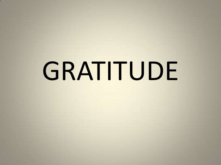Gratitude Gratitude