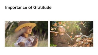 Importance of Gratitude
 