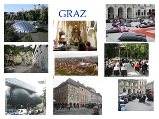 GRAZ
 