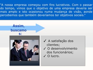 Há um controle (não rígido);