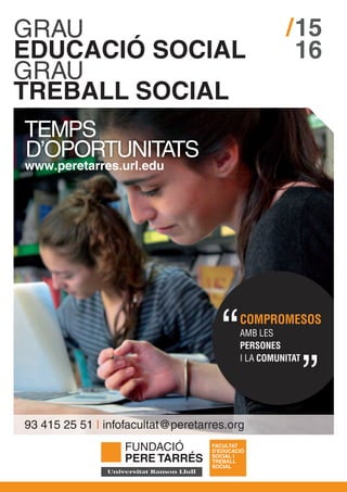 Graus en Educacio Social i Treball Social | Facultat Pere Tarres. Universitat Ramon Llull