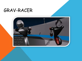GRAV-RACER
 