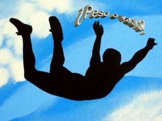 ¿ Peso o vacío? ¿Peso o vacío? 