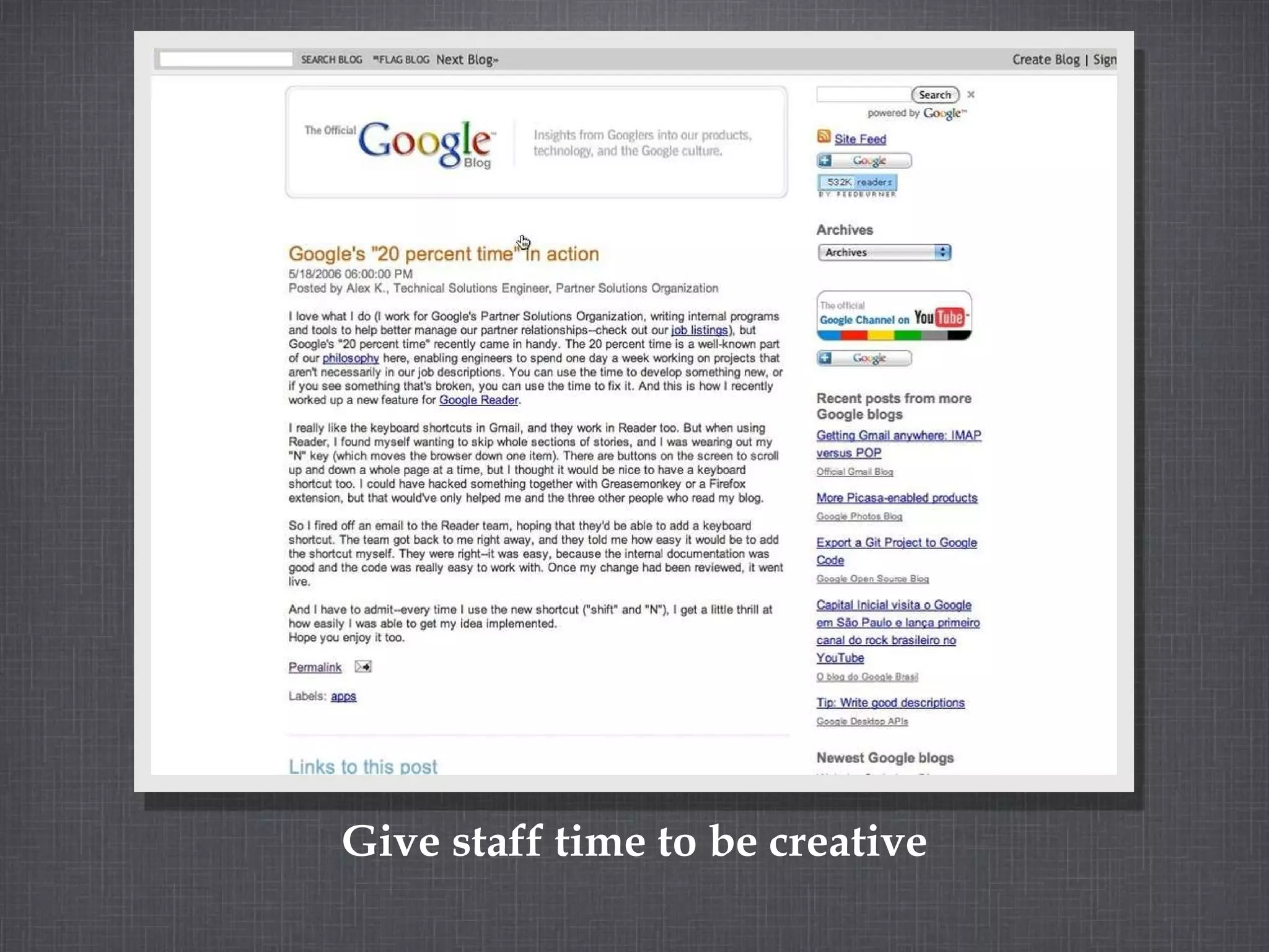 Give staff time to be creative 