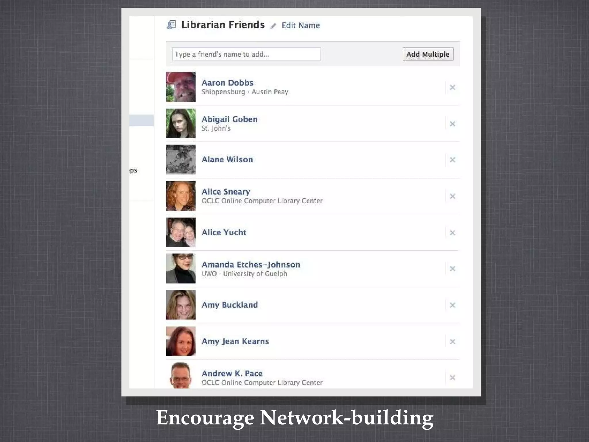 Encourage Network-building 