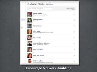 Encourage Network-building 