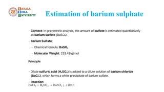 Estimation of barium sulphate
 