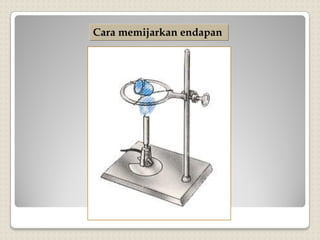 Cara memijarkan endapan
 
