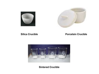 Silica Crucible Porcelain Crucible
Sintered Crucible
 