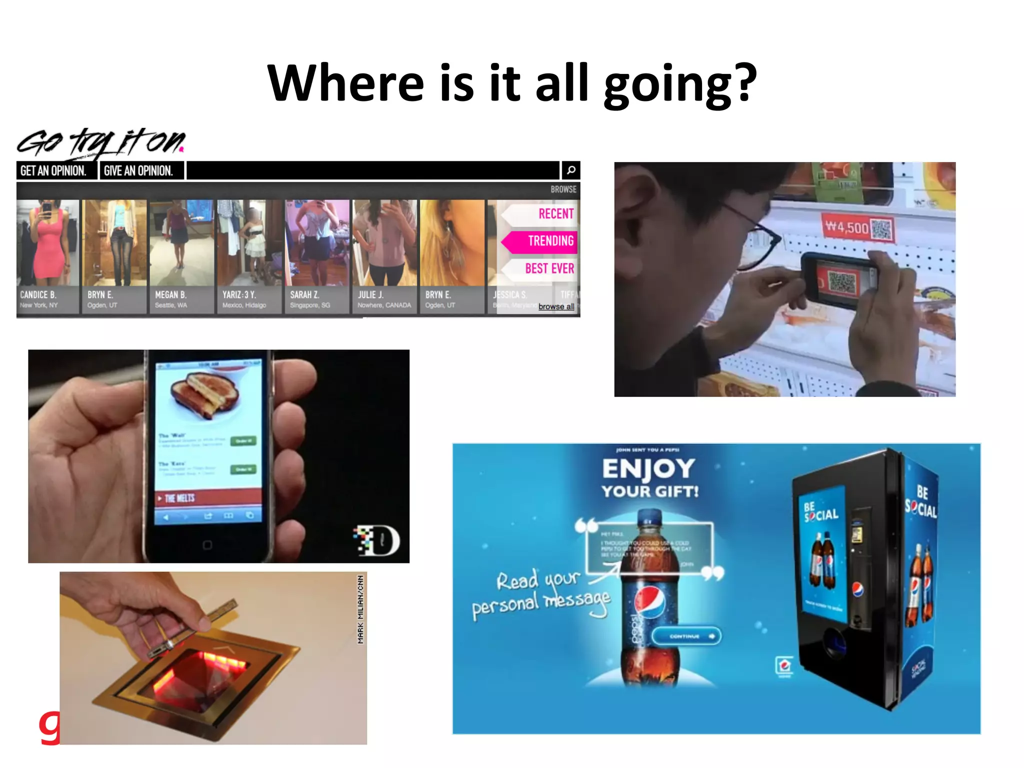 Where	
  is	
  it	
  all	
  going?	
  
 