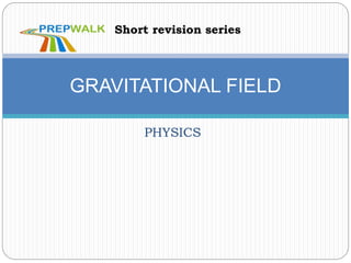 Gravitationalfield | PPTX