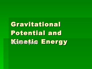 Gravitational Potential and Kinetic Energy GCSE Physics 