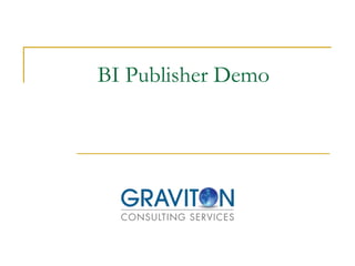 BI Publisher Demo
 